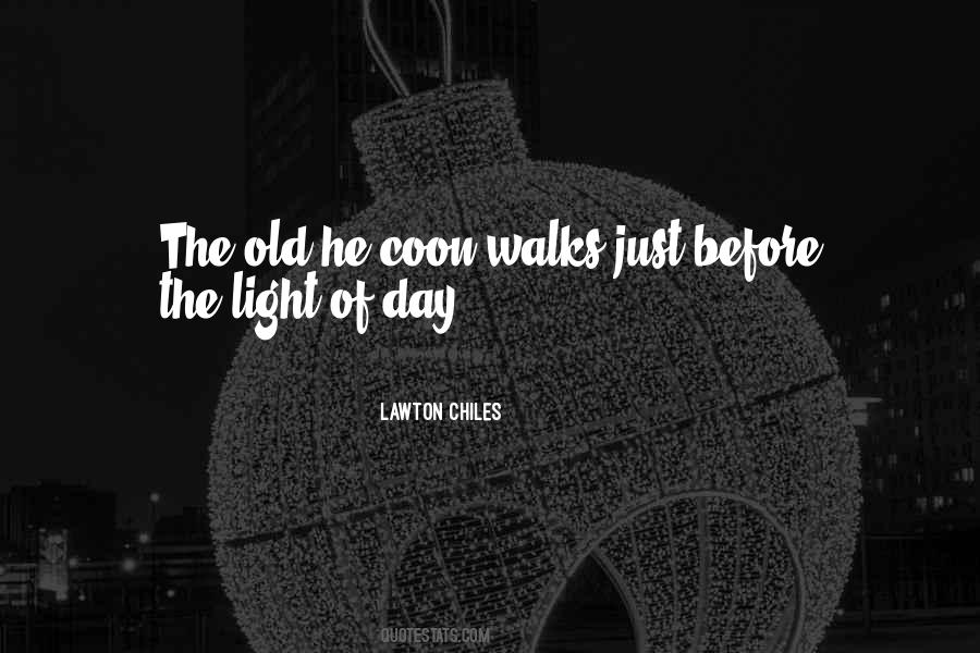 Light Of Day Quotes #1473240
