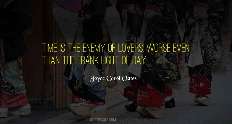 Light Of Day Quotes #176911