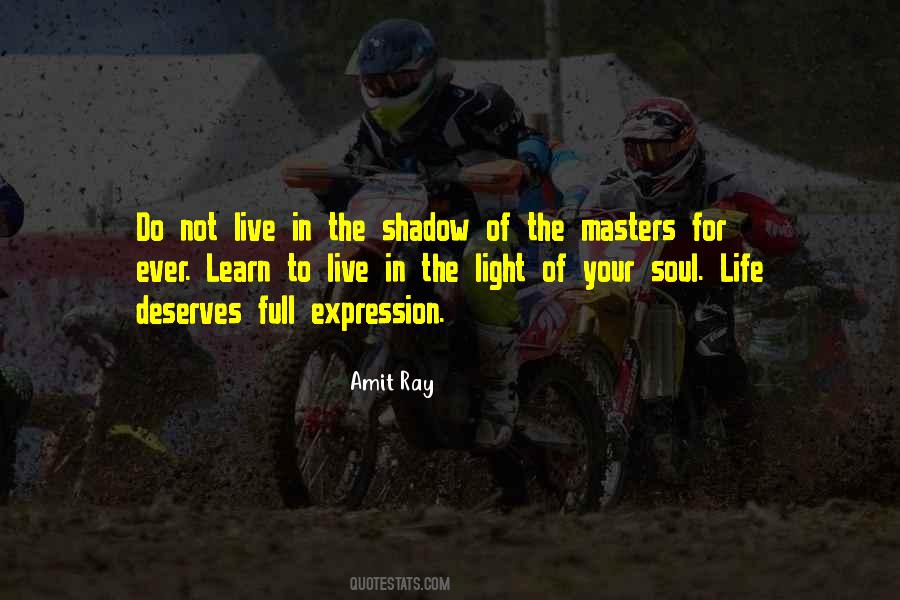 Light Of Your Soul Quotes #391644