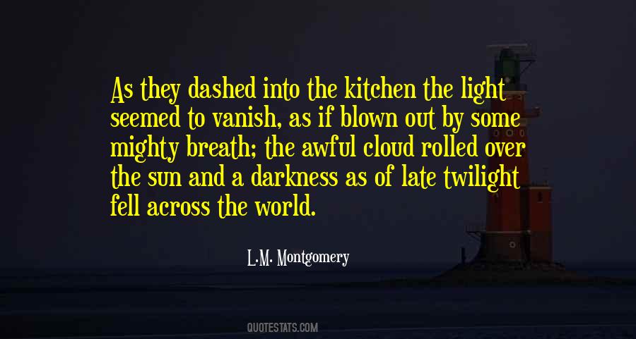 Light Out Of Darkness Quotes #1051747