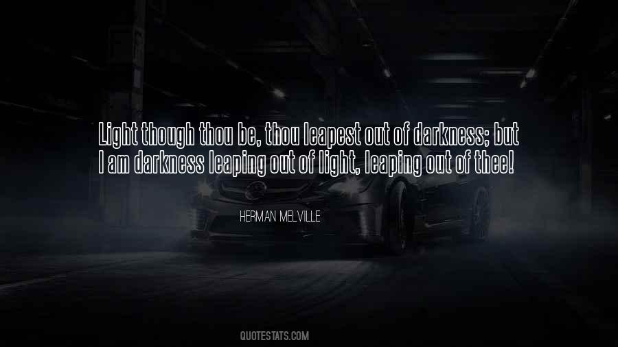 Light Out Of Darkness Quotes #488424