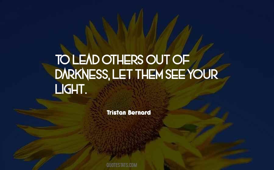 Light Out Of Darkness Quotes #640168
