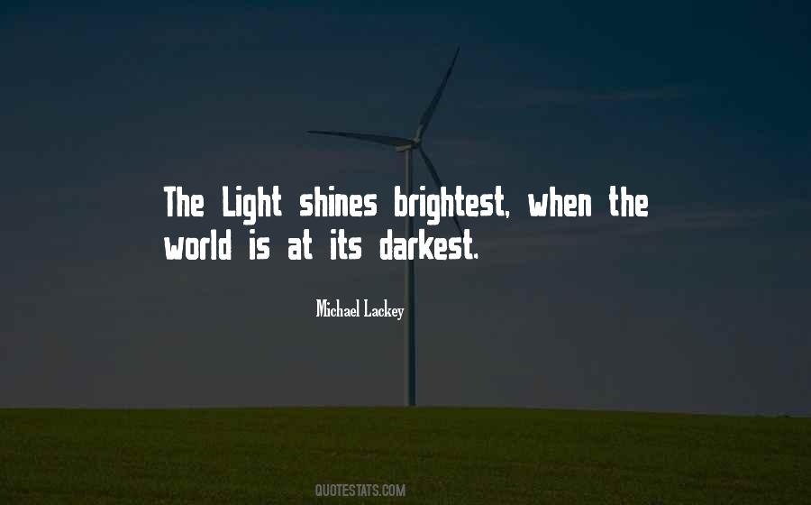 Light Shines Quotes #1559664
