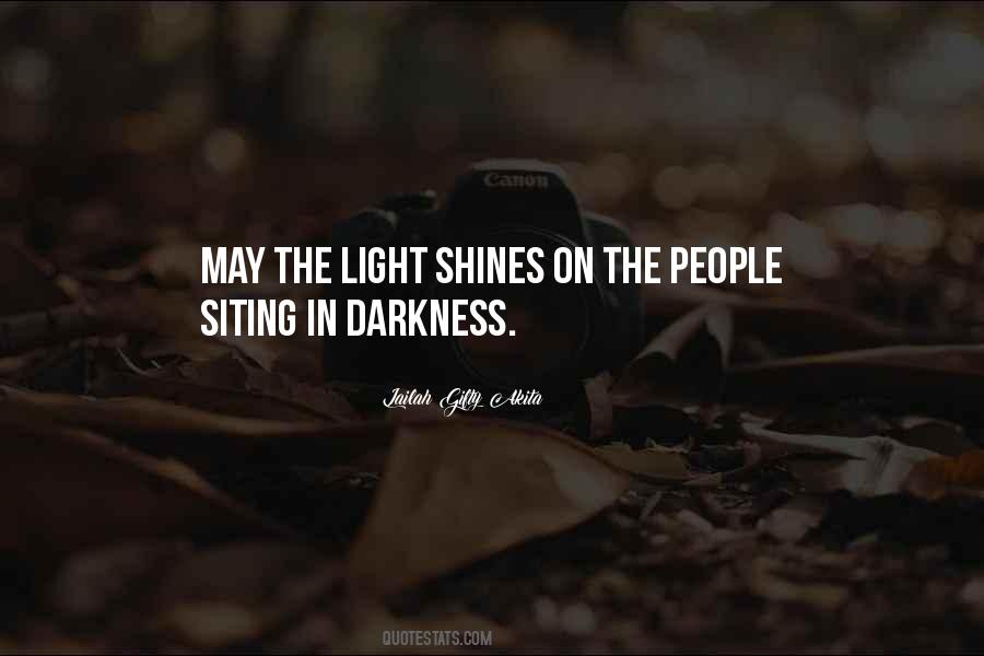 Light Shines Quotes #1571322