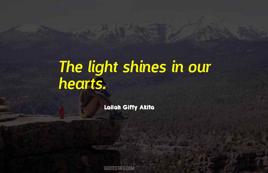 Light Shines Quotes #1672165