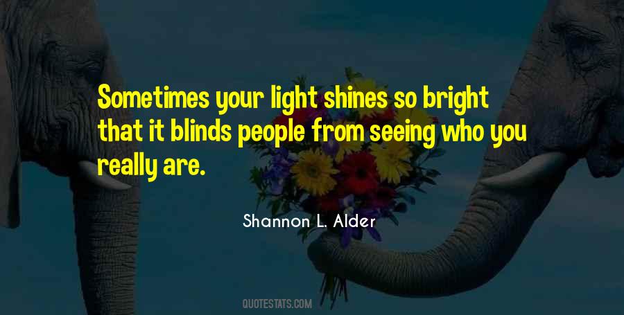 Light Shines Quotes #438803