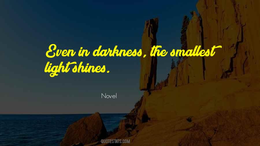 Light Shines Quotes #625091