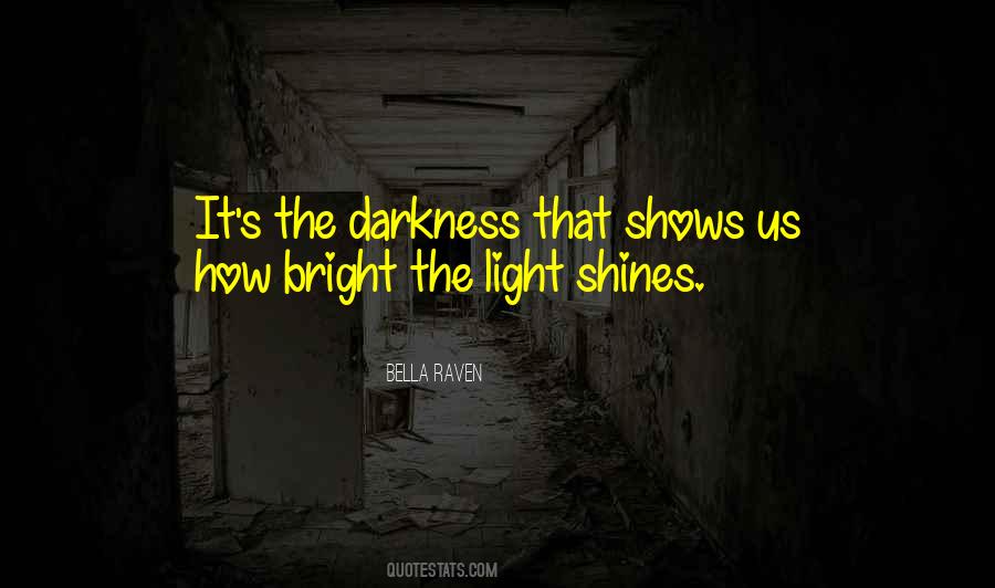 Light Shines Quotes #848907