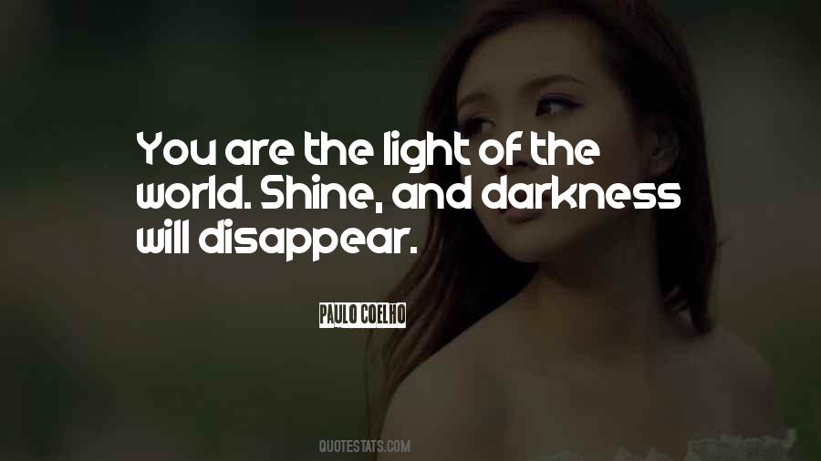 Light Shining Out Of Darkness Quotes #202940