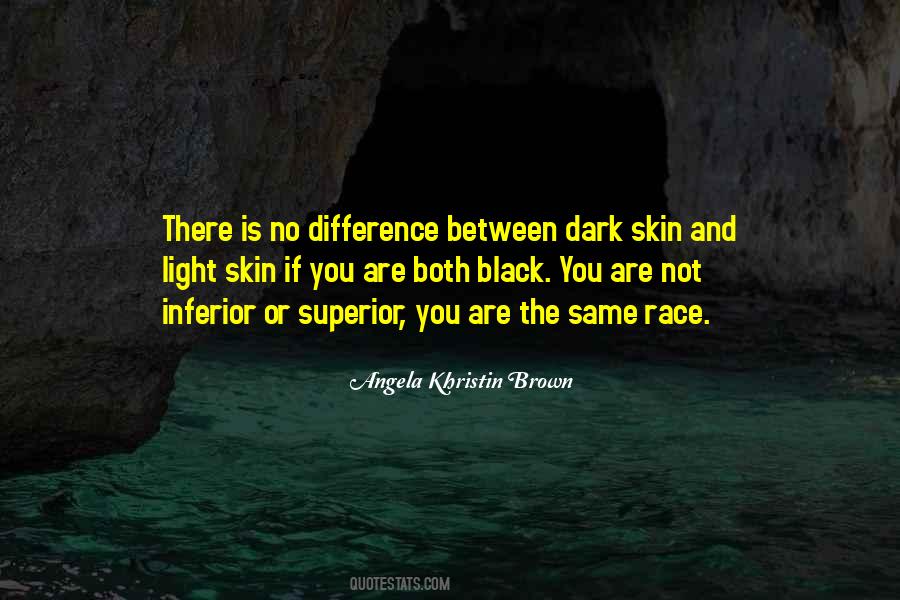 Light Skin Quotes #1863902