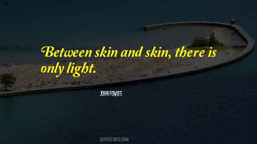 Light Skin Quotes #507836