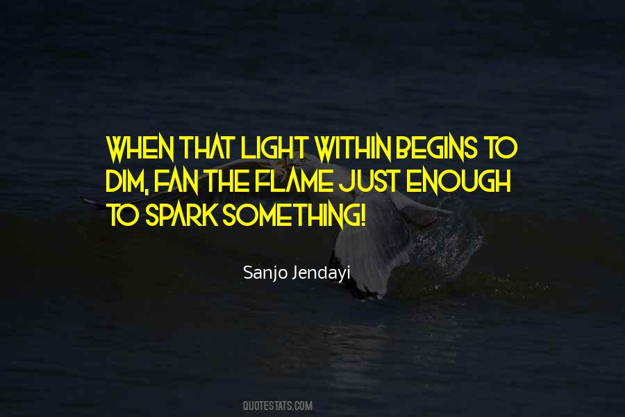 Light Spark Quotes #1724333