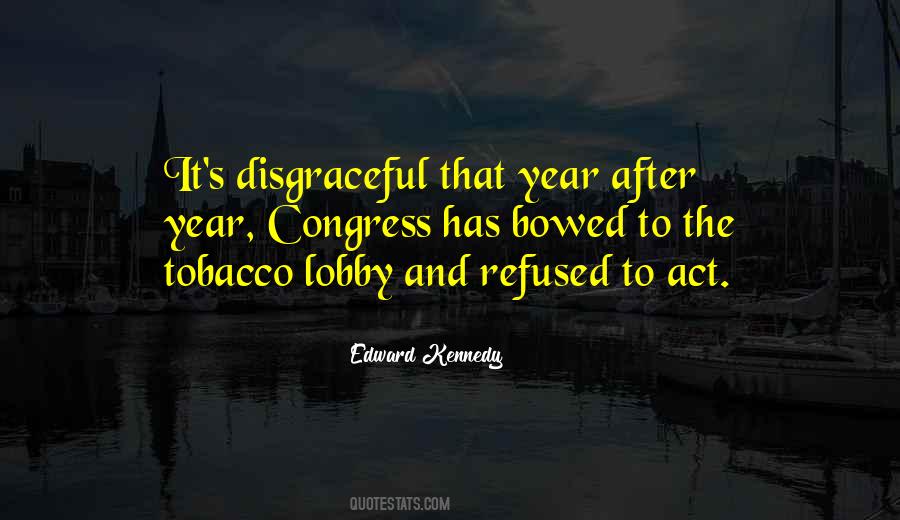 Quotes About Disgraceful #13545