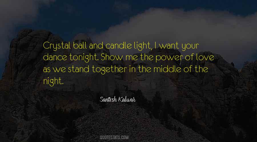 Light The Candle Quotes #443352