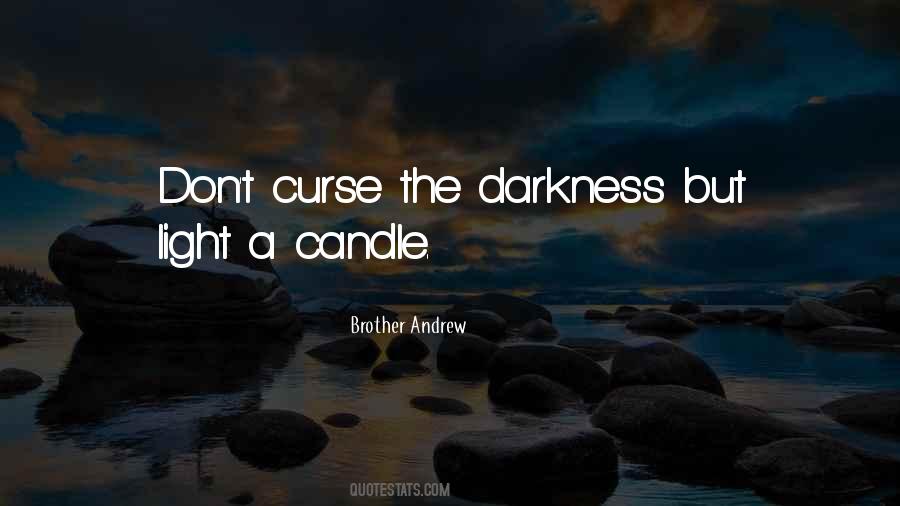 Light The Candle Quotes #464013