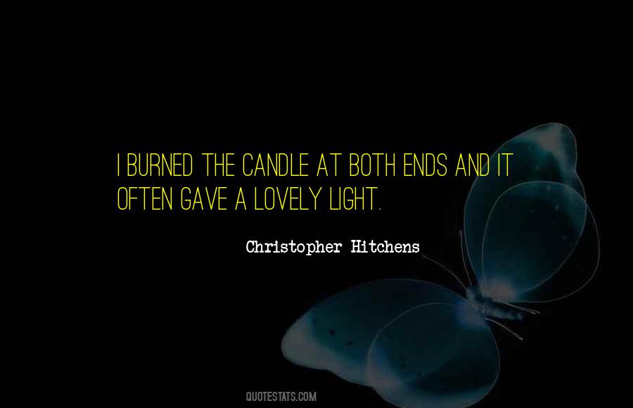 Light The Candle Quotes #607042