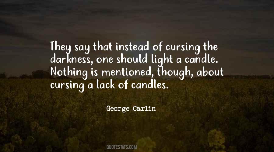 Light The Candle Quotes #742285