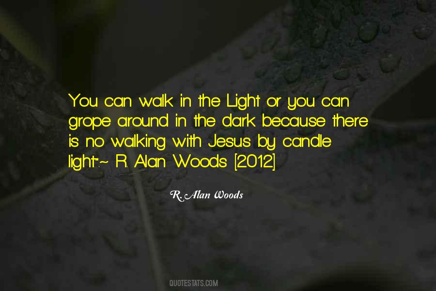 Light The Candle Quotes #804896