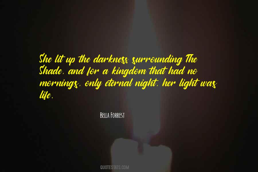 Light Up Darkness Quotes #1002189