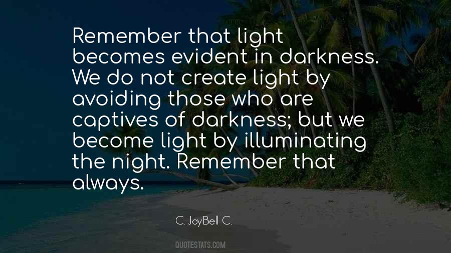 Light Up Darkness Quotes #1090934