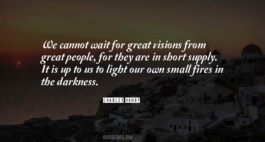 Light Up Darkness Quotes #140848