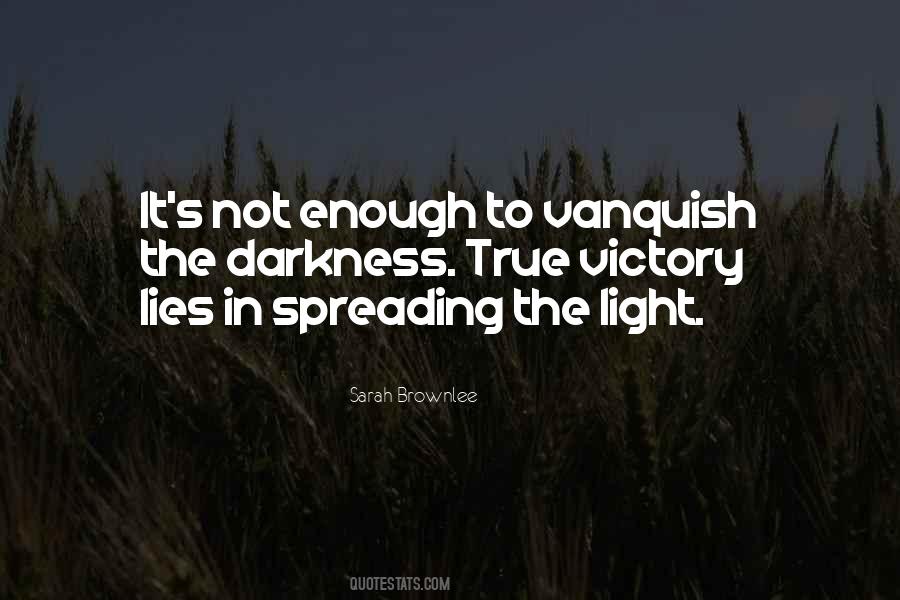 Light Up Darkness Quotes #388178