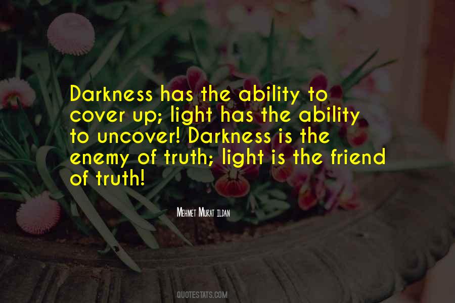 Light Up Darkness Quotes #784171