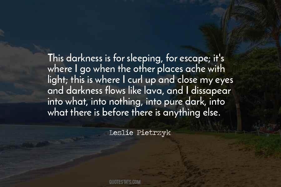 Light Up Darkness Quotes #893094