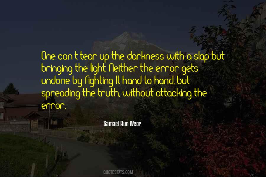 Light Up Darkness Quotes #985451