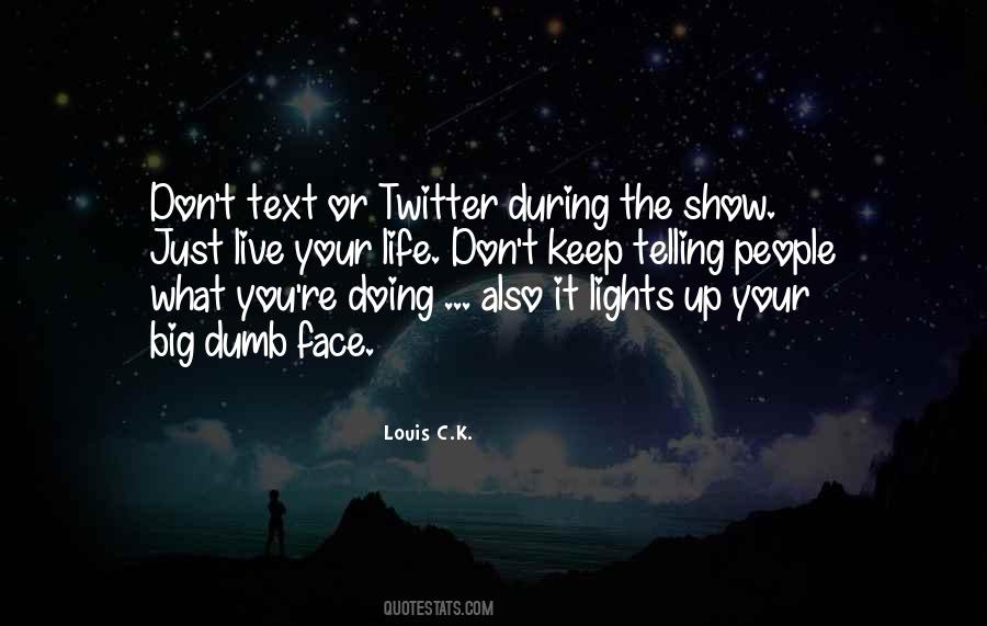 Light Up Your Life Quotes #1417149