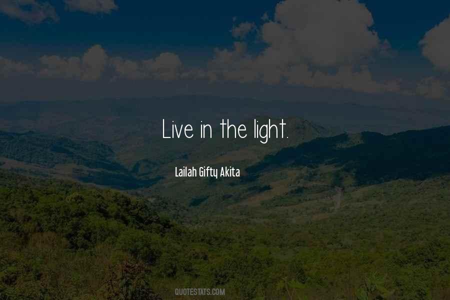 Light Up Your Life Quotes #45935