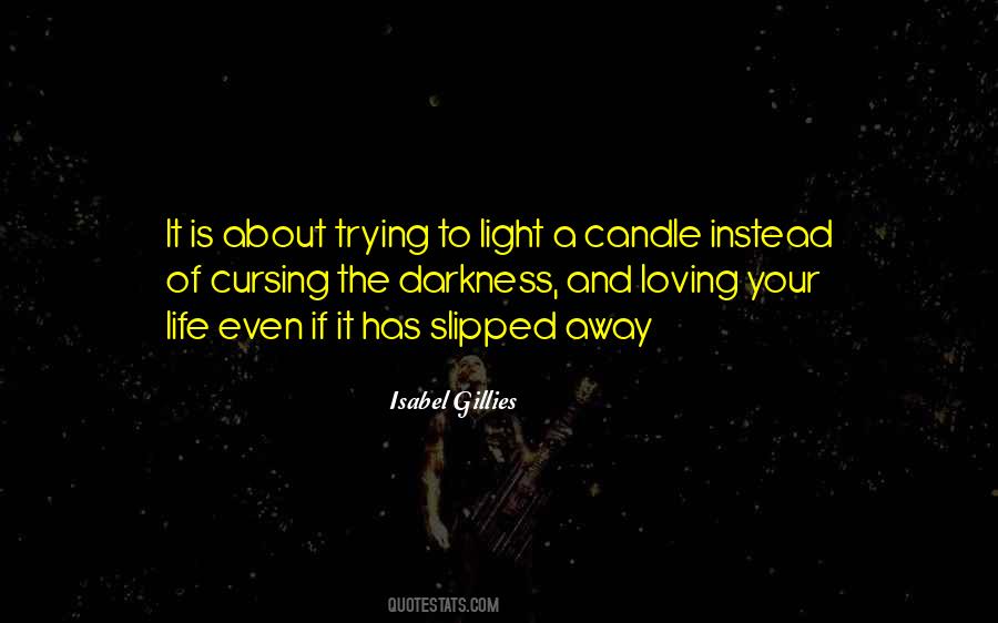 Light Your Candle Quotes #1757531