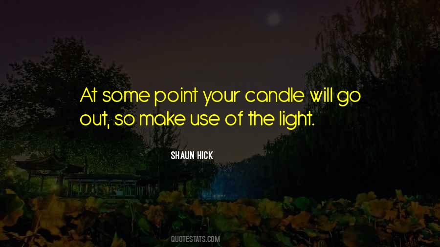 Light Your Candle Quotes #793047