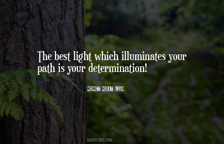 Light Your Path Quotes #1196040