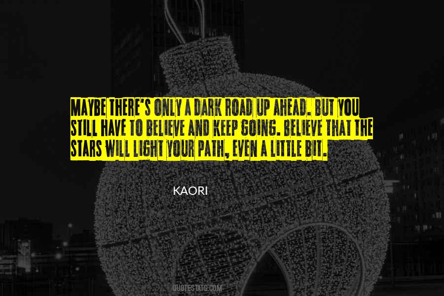 Light Your Path Quotes #1278369