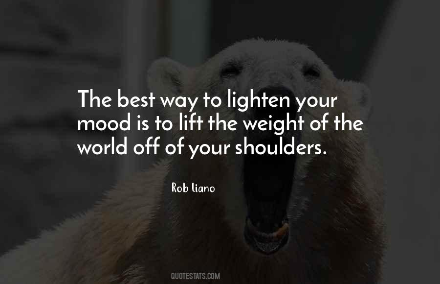 Lighten The Mood Quotes #116909