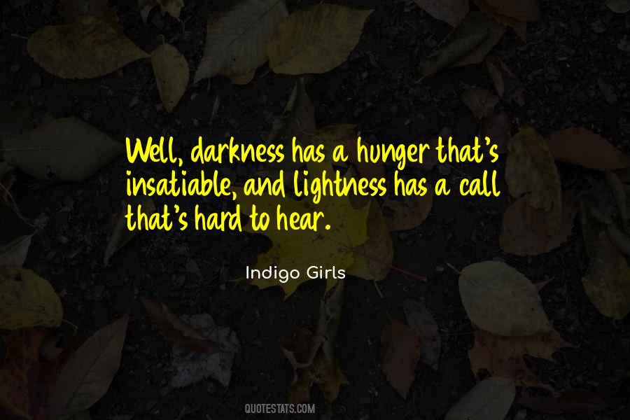Lightness Darkness Quotes #631034