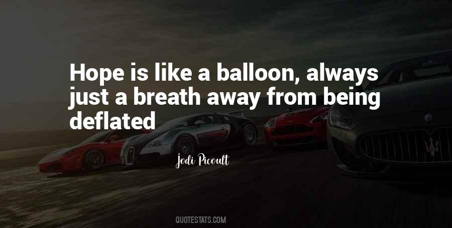 Like A Balloon Quotes #884899