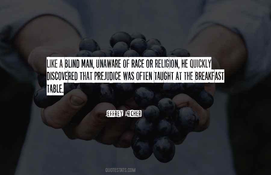 Like A Blind Man Quotes #1092472