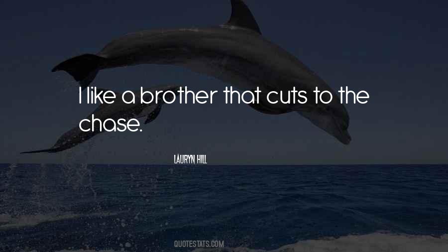 Like A Brother Quotes #1434633