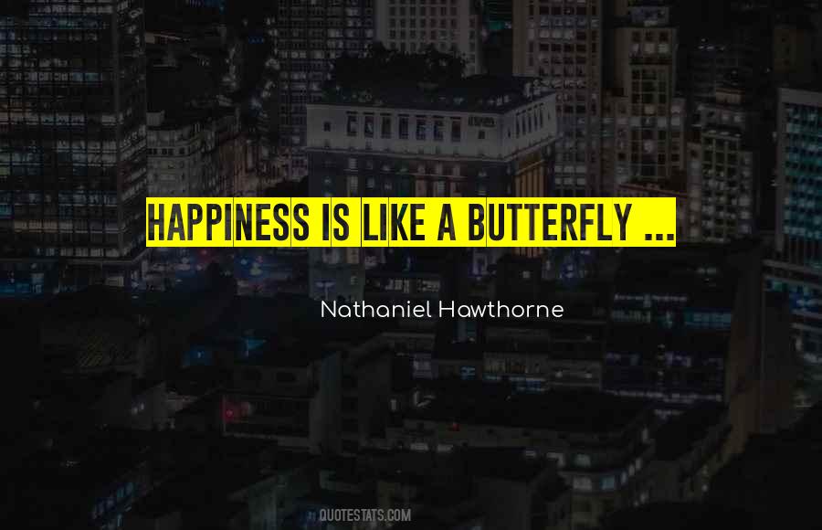 Like A Butterfly Quotes #500007