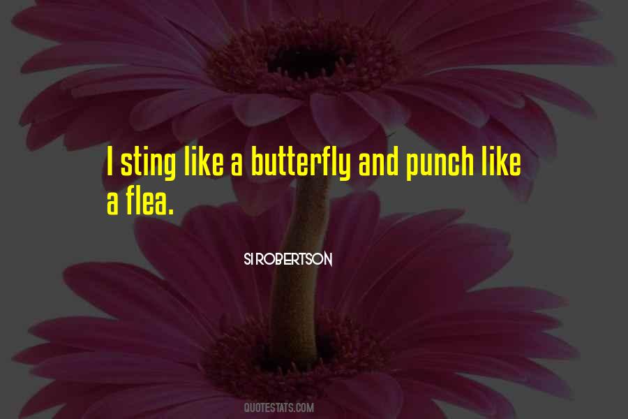 Like A Butterfly Quotes #662999