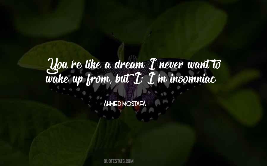 Like A Dream Quotes #1596653