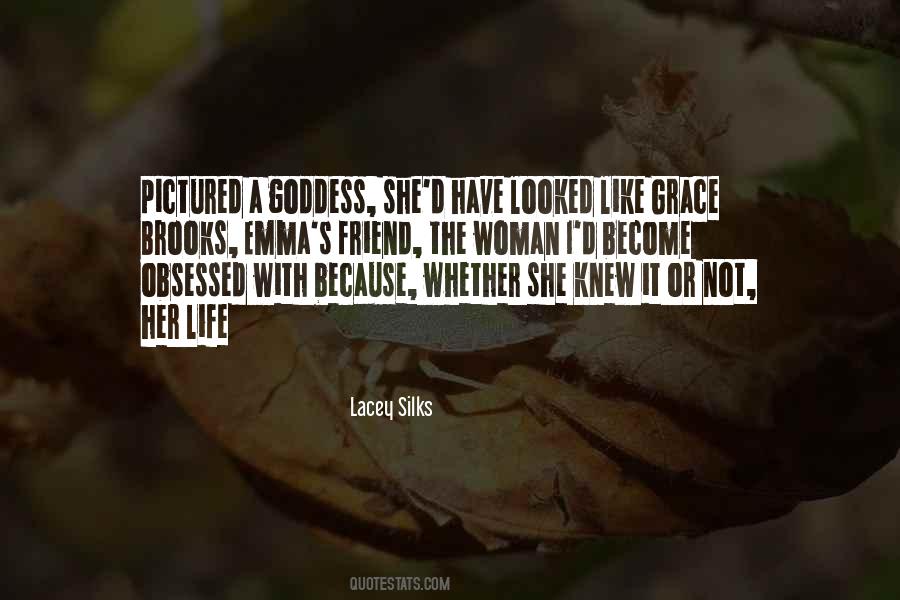 Like A Goddess Quotes #1196163