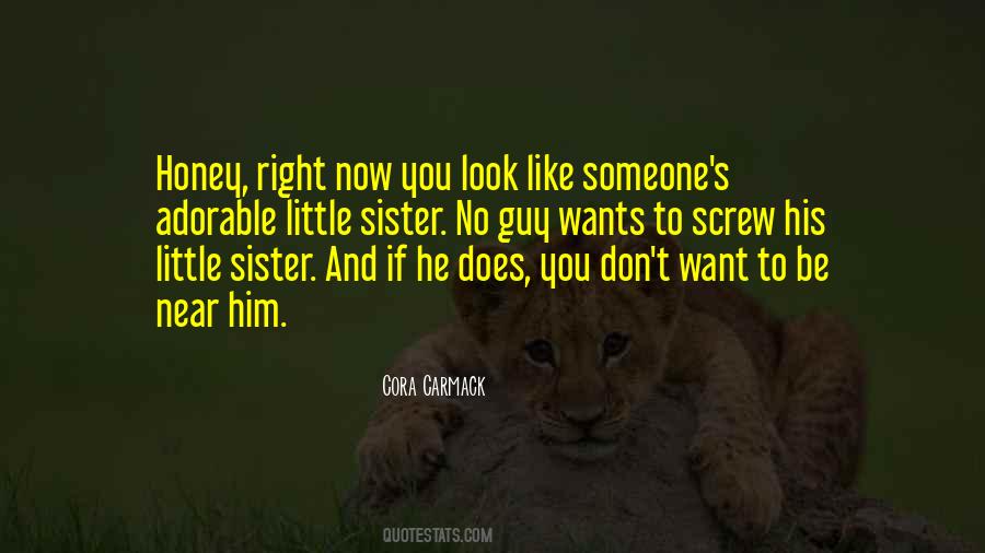 Like A Little Sister Quotes #340929