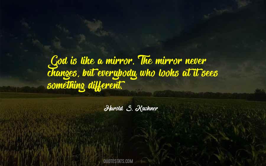 Like A Mirror Quotes #470546