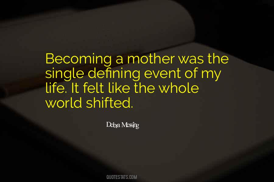 Like A Mother Quotes #31791