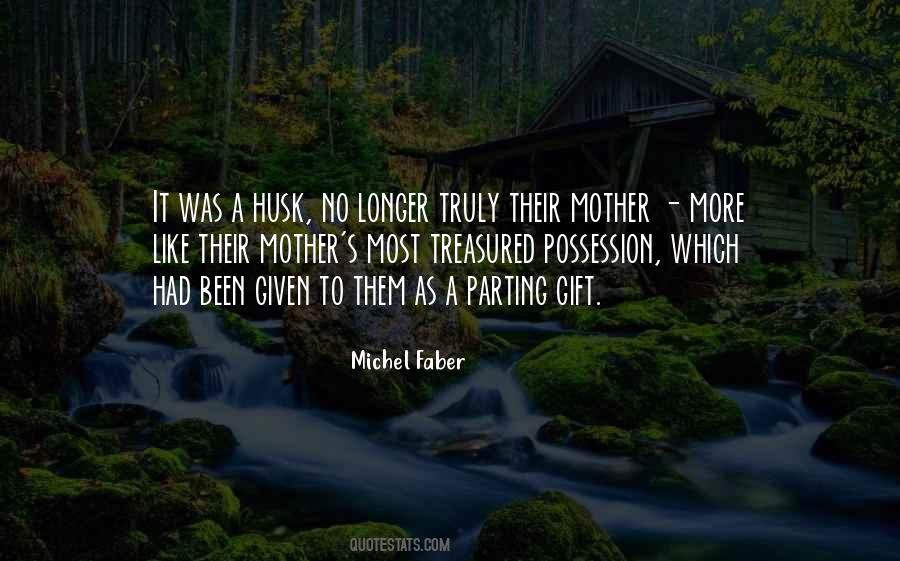 Like A Mother Quotes #68554