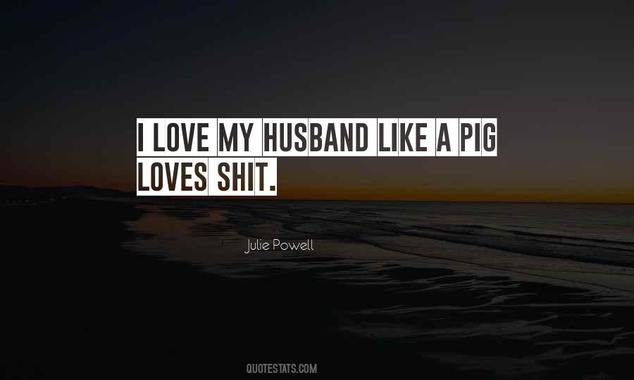 Like A Pig Quotes #1135312