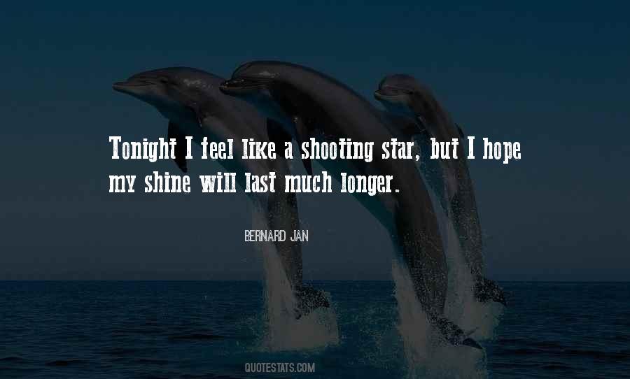 Like A Shooting Star Quotes #1240685